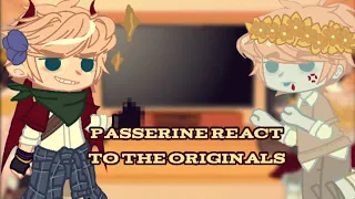 (FAKE)Passerine react to the Originals||1/1||^^