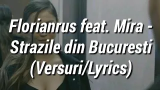 Florianrus feat. Mira - Străzile din București (Versuri/Lyrics)