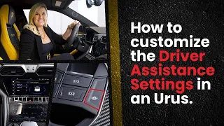 How To Customize My Driver Assistance Settings In A Lamborghini Urus!