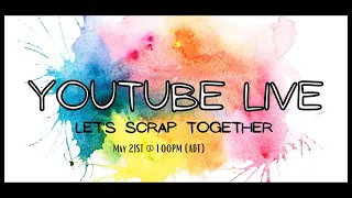 YouTube Live (May 24TH @ 1PM) ADT