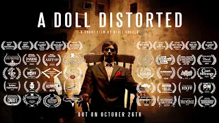 A DOLL DISTORTED Teaser Trailer (2020) Award Winning Short Horror