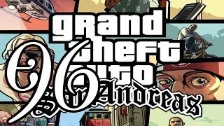 Прохождение Grand Theft Auto: San Andreas — Часть 96: Конец пути [ФИНАЛ]