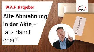 Uralte Abmahnung in der Personalakte – raus damit, oder!? | Betriebsrat Video