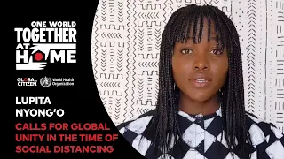 Lupita Nyong'o Calls for Global Unity Amid COVID-19 Pandemic | One World: Together At Home