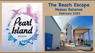 Pearl Island Bahamas - Feb 2023