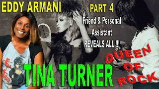 [PART 4] TINA TURNER - Friend & Assistant TELL ALL: EDDY ARMANI - "The Real T"[Lucas Alexander Show]