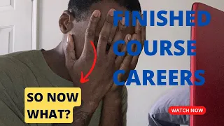 What now after Course Careers