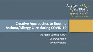 Creative Approaches to Routine Asthma Allergy Care during COVID 19