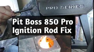 Replacing The Ignition Rod on A Pit Boss  850 Pro