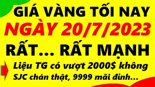 Giá vàng hôm nay ngày 20/7/2023 - giá vàng 9999, vàng sjc, vàng nhẫn 9999,...