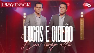 Lucas e Gideão - Deus Contigo Está I playback