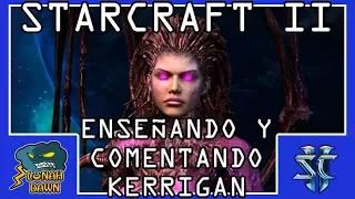 Starcraft 2 - Cooperativo Brutal - Comentando y enseñando comandante Kerrigan