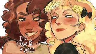 It's Tough To Be A God | OC Animatic