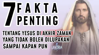 7 FAKTA Penting tentang Yesus di Akhir Zaman yang Tak Boleh DILUPAKAN / Sampai Kapanpun.