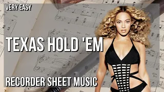 SUPER EASY Recorder Sheet Music: How to play TEXAS HOLD 'EM  by Beyonce