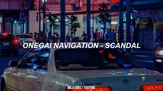 onegai navigation ; scandal (sub español)