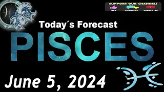 Daily Horoscope PISCES June 5, 2024