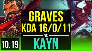 GRAVES vs KAYN (JUNGLE) | KDA 16/0/11, 2 Triple Kills, 2 early solo kills | KR Master | v10.19