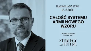 Jacek Bartosiak i zespół S&F przedstawiają całość systemu Armii Nowego Wzoru