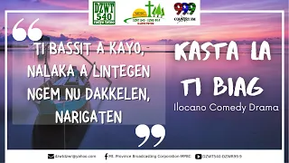 KASTA LA TI BIAG - Ilocano Quotes-Based Drama [09.08.2020]