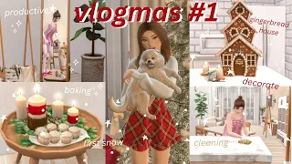 Eva First Vlogmas!❄️🧁first snow, decorating for christmas, cleaning, baking, gingerbread house, etc