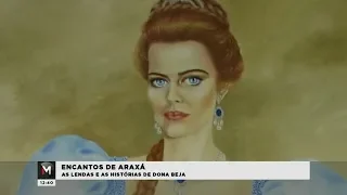 LENDAS E HISTÓRIAS DE DONA BEJA EM ARAXÁ - Jornal Minas