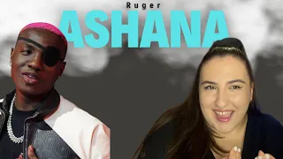 RUGER - ASHANA / Just Vibes Reaction