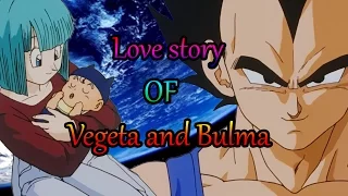 ♡ Love Story of Vegeta and Bulma ♡