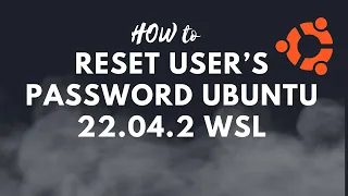 Reset user's password Ubuntu22.04.2 WSL 2 | Windows Subsystem for Linux