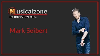 Interview mit Mark Seibert - "The Studio Concert" | Musicalzone.de