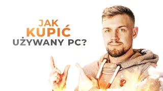 Jak kupić używany komputer?