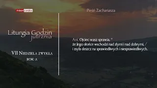 Liturgia Godzin | Jutrznia | VII Niedziela zwykła (rok A)