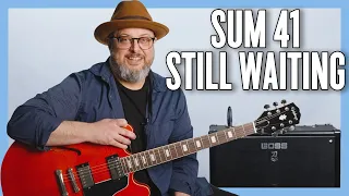 Sum 41 Still Waiting Guitar Lesson + Tutorial