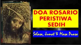 Doa Rosario Peristiwa Sedih (Selasa, Jumat, Masa Puasa)