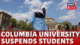 LIVE | Columbia Gaza Protests: Students Refuse to Leave, Many Suspended | Columbia University | N18L