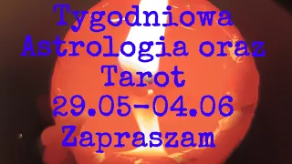 ASTROLOGIA I TAROT - 29.05 - 04.06 TYGODNIÓWKA #2023 #maj  #beniamingrzyb #panwrózka #merkury