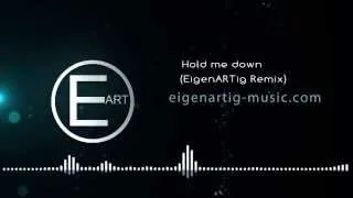 Mansionair - Hold Me Down (EigenARTig Remix)