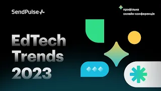 EdTech Trends 2023 | Профільна онлайн-конференція