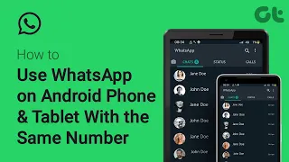 How to Use WhatsApp on Android Phone and Android Tablet With the Same Number | Guiding Tech