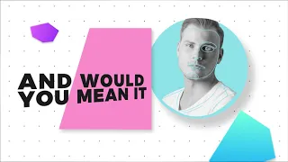 MARC - Would You Mean It feat. EARON (Lyric Video) [Ultra Music]