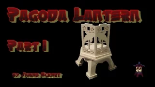 Making a Pagoda Lantern Part 1