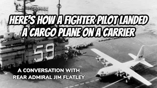Here's How a Fighter Pilot Landed a Cargo Plane on a Carrier