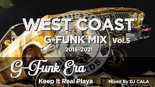 Westcoast G-Funk Hip Hop Mix #5 | "G-Funk Era"  Keep It Real Playa