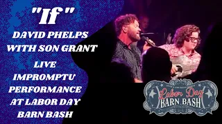 David Phelps - "If" cover with son, Grant from Barn Bash (Fan Video)