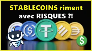 Vos StableCoins sont en danger ?!  Explication des mécanismes !