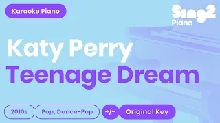 Katy Perry - Teenage Dream (Piano Karaoke)