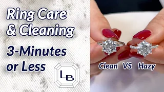 Ring Care & Cleaning: Everything You Need to Know