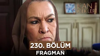 Kan Çiçekleri 230. Bölüm Fragman | 15 Ocak Pazartesi