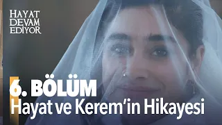 Hayat Devam Ediyor 6. Bölüm