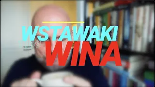 Wstawaki [#1169] Wina